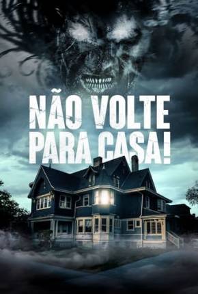 Filme Não Volte Para Casa! Torrent