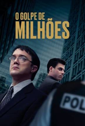 Filme O Golpe de Milhões Torrent