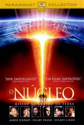 Filme O Núcleo - Missão ao Centro da Terra / The Core Torrent