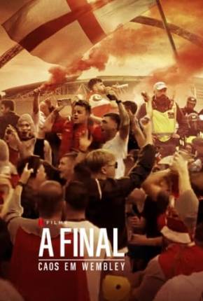 Série A Final - Caos em Wembley Torrent