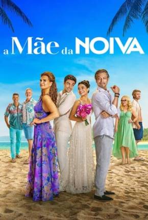 Filme A Mãe da Noiva Torrent