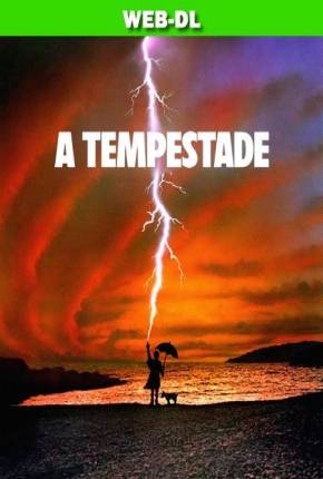 Filme A Tempestade / Tempest Torrent