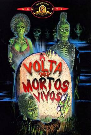 Filme A Volta dos Mortos Vivos / Versão 35MM - Legendado Torrent