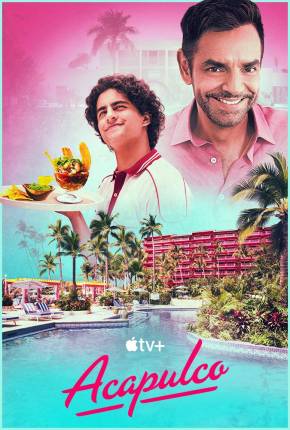 Série Acapulco - 3ª Temporada Legendada Torrent