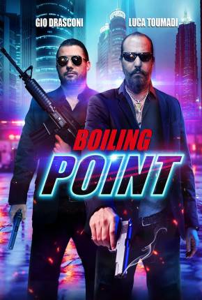 Filme Boiling Point - Legendado e Dublado Não Oficial Torrent