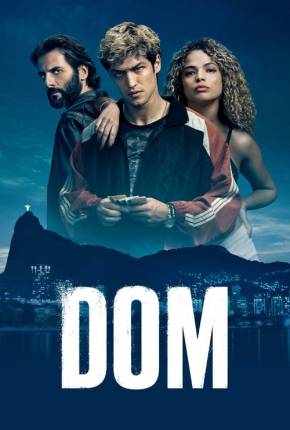 Série Dom - 1ª Temporada Completa Torrent