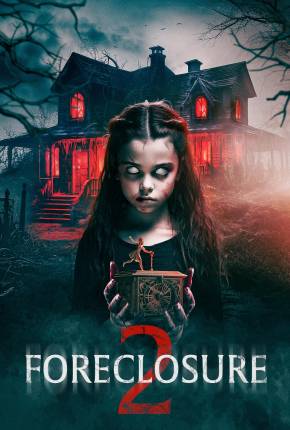 Filme Foreclosure 2 - Legendado e Dublado Não Oficial Torrent