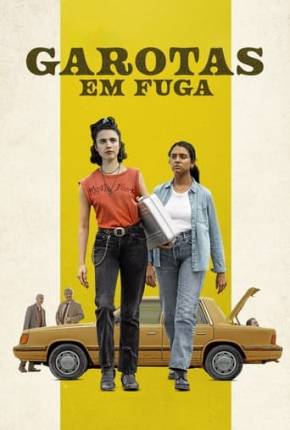 Filme Garotas em Fuga Torrent