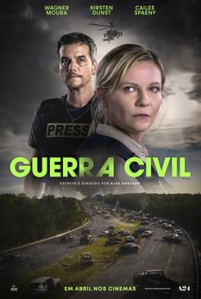 Filme Guerra Civil - Civil War - Legendado Torrent