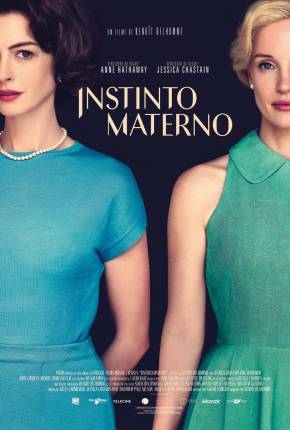 Filme Instinto Materno - Mothers Instinct Torrent