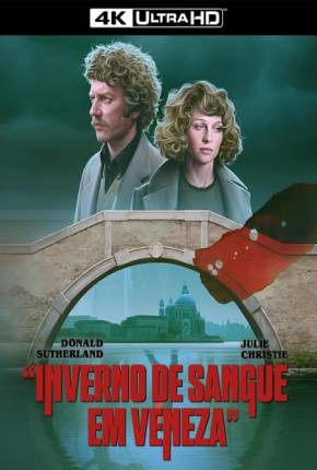 Filme Inverno de Sangue em Veneza / Dont Look Now Torrent