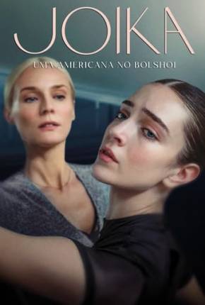 Filme Joika - Uma Americana no Bolshoi Torrent