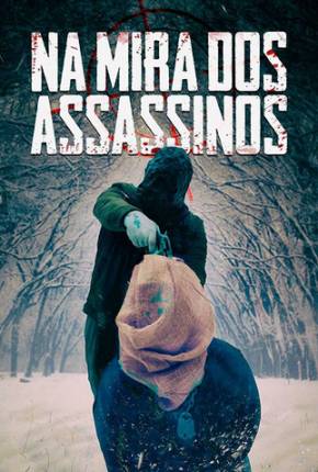 Filme Na Mira dos Assassinos Torrent