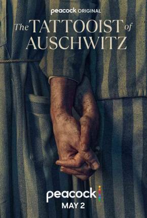 Série O Tatuador de Auschwitz / The Tattooist of Auschwitz 1ª Temporada Legendada Torrent