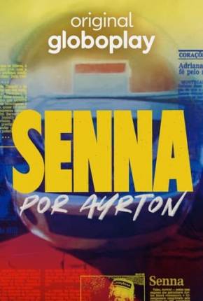 Série Senna por Ayrton 1ª Temporada Torrent