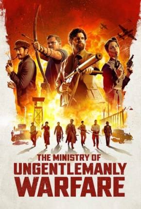 Filme The Ministry of Ungentlemanly Warfare - FAN DUB Torrent