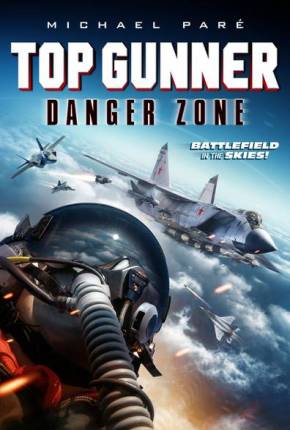 Filme Top Gunner - Zona de Perigo Torrent