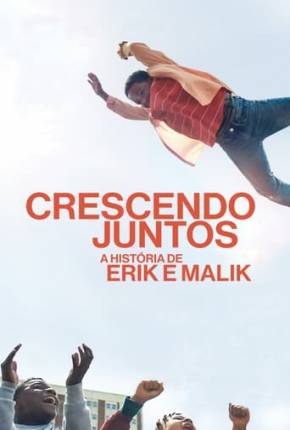 Filme Crescendo Juntos - A História de Erik e Malik Torrent