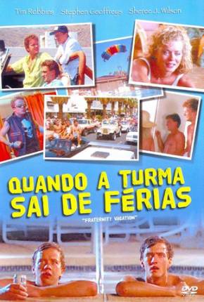 Filme Férias da Pesada / Fraternity Vacation Torrent