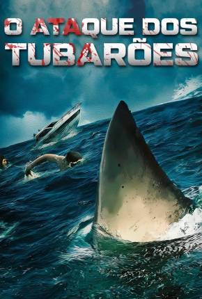 Filme O Ataque dos Tubarões Torrent