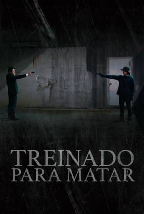 Filme Treinado Para Matar Torrent