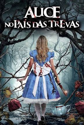 Filme Alice no País das Trevas Torrent