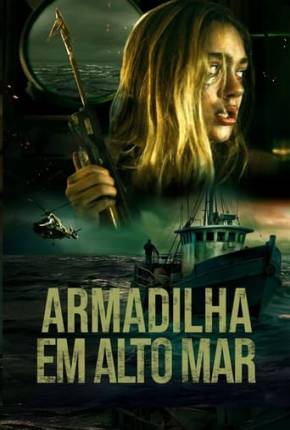 Filme Armadilha em Alto Mar Torrent