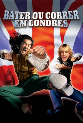 Filme Bater ou Correr em Londres / Shanghai Knights Torrent