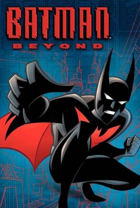 Desenho Batman do Futuro / A Série Animada Torrent