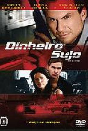 Filme Dinheiro Sujo / Filme de 2008 Torrent