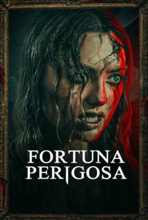 Filme Fortuna Perigosa - Legendado Torrent