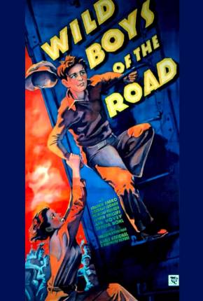 Filme Idade Perigosa / Wild Boys of the Road - Legendado Torrent