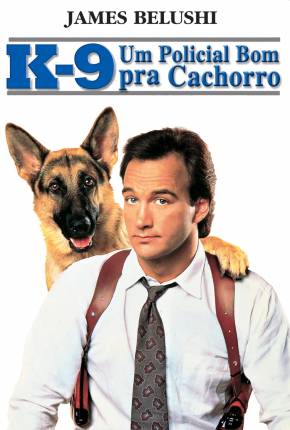 Filme K-9 - Um Policial Bom Pra Cachorro / K-9 Torrent