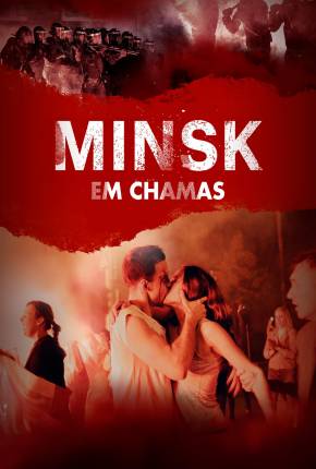 Filme Minsk em Chamas Torrent