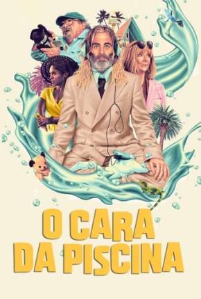 Filme O Cara da Piscina Torrent