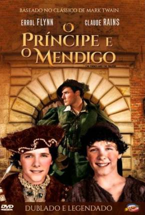 Filme O Príncipe e o Mendigo / The Prince and the Pauper - Legendado Torrent