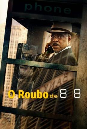 Filme O Roubo de 88 Torrent