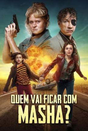 Filme Quem Vai Ficar com Masha? Torrent