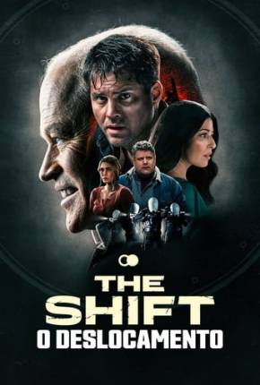 Filme The Shift - O Deslocamento Torrent