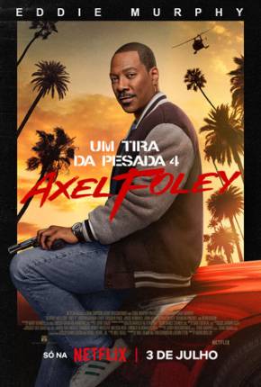 Filme Um Tira da Pesada 4 - Axel Foley Torrent