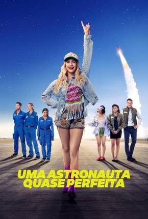 Filme Uma Astronauta Quase Perfeita Torrent