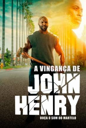 Filme A Vingança de John Henry Torrent