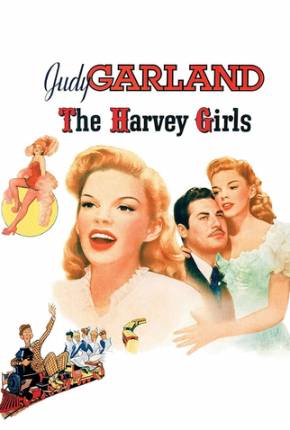 Filme As Garçonetes de Harvey / The Harvey Girls Torrent