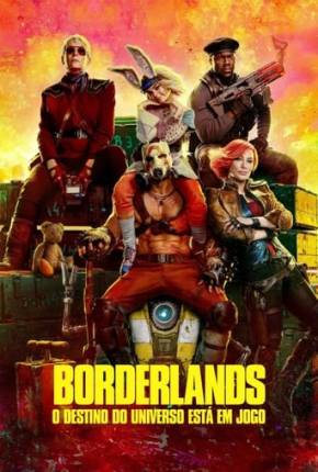 Filme Borderlands - O Destino do Universo Está em Jogo - Legendado e Dublado Torrent