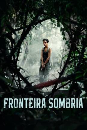 Filme Fronteira Sombria Torrent