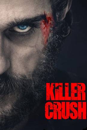 Filme Killer Crush - Legendado e Dublado Não Oficial Torrent