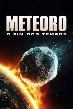 Filme Meteoro - O Fim dos Tempos Torrent