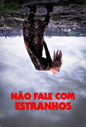 Filme Não Fale com Estranhos Torrent