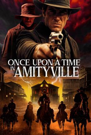 Filme Once Upon a Time in Amityville - Legendado e Dublado Torrent