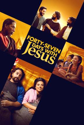 Filme Quarenta e sete dias com Jesus - Legendado e Dublado Não Oficial Torrent